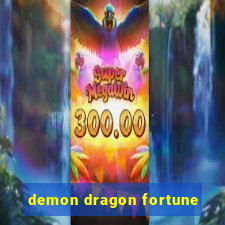 demon dragon fortune